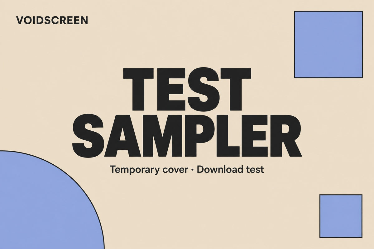 VoidScreen Test Sampler — temporary cover for the newsletter download test.